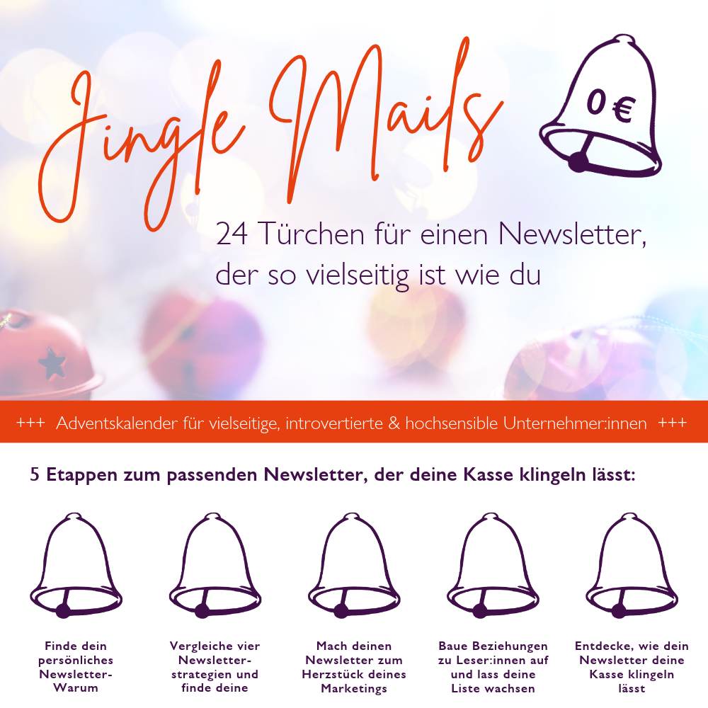 Jingle Mails – 24 Türchen für einen Newsletter, der so vielseitig ist wie du